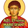 Azi, 21 iunie, sărbătoare uriașă în România, mulți nu știam! Mare sfânt, azi, milioane de români și românce îi poartă numele superb. La mulți ani!