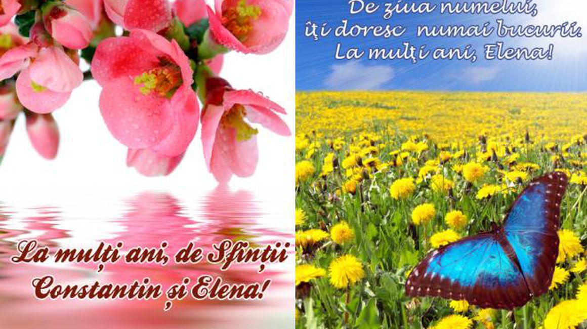 Mesaje Si Urări De Sfinții Constantin și Elena Trimite Felicitări