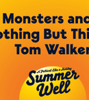 Summer Well anunta primele trei nume importante care vor urca pe scena in 2020: Of Monsters and Men, Tom Walker si Nothing But Thieves.