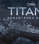 National Geographic, documentar special în ziua în care se împlinesc 100 de ani de la scufundarea Titanicului. Program de difuzare
