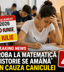 Bacalaureat 2026: Proba la matematică și istorie se amână. Decizia luată din cauza caniculei
