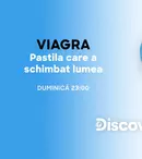 Viagra: pastila care a schimbat lumea, în premieră la Discovery