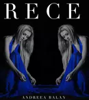 Andreea Bălan a lansat videoclipul piesei „Rece” 