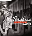 Loredana şi Nadir au lansat videoclipul “Te iubesc”