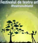 Festivalul de teatru urban #teatrusubluna