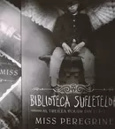 Editura Art a reeditat seria „Miss Peregrine”. Noile volume vin la pachet cu un set de cărți