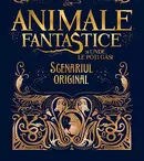 Scenariul filmului „Animale fantastice și unde le poți găsi” apare la Editura Arthur