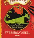 Pe 10 februarie, apare la Editura Nemi cartea „Cum să-ți dresezi dragonul”
