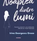 Romanul „Noaptea dintre lumi”, de Irina Georgescu, apare la Editura Nemira