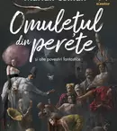 Editura Nemira anunță cartea „Omulețul din perete și alte povestiri fantastice”, de Marian Coman