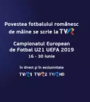 După 20 de ani, TVR transmite prima participare a „tricolorilor mici” la CE de Fotbal U21 – ediţia 2019
