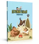 PREISTORIA, primul volum din „Istoria lumii pentru copii”, gratuit, împreună cu revista TVMania