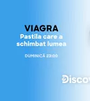 Viagra: pastila care a schimbat lumea, în premieră la Discovery