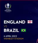 Cine transmite Anglia – Brazilia, Women`s Finalissima 2023