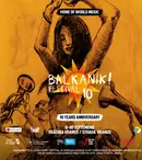 Cea de-a X-a ediție Balkanik Festival – Home of World Music va avea loc între 8 și 10 septembrie, la Grădina Uranus și pe strada Uranus