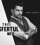 Doru Todoruț lansează primul single din cariera solo: „Trei sfertul meu”
