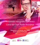 De ziua Radio România Muzical, violonistul Alexandru Tomescu și Corul de Copii Radio România cântă la ParkLake Shopping Center din București, iar în Librăriile Humanitas și pe carturesti.ro sunt Zilele muzicii clasice