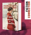Regina frumuseții din Ierusalim, de Sarit Yishai-Levi, o poveste despre dragoste și iertare în fascinantul Oraș Sfânt