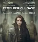 O nouă antologie de George R.R. Martin („Urzeala tronurilor”) şi Garden Dozois vine la Nemira