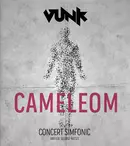 Trupa Vunk va susține un concert simfonic rock - „CAMELEOM”