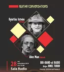 Guitar Conversations: seară de jazz cu Big Band-ul Radio, chitariștii Gyarfas Istvan și Alex Man