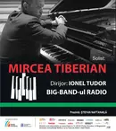 Seară de jazz cu big band-ul radio și Mircea Tiberian