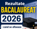 Rezultate BACALAUREAT 2026. Vezi tot ce te intereseaza
