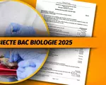 Subiecte BAC Biologie 2025. Ce le-a picat elevilor. Rezolvare și baremul de corectare pentru proba la alegere a profilului și specializării – Update