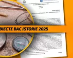 Subiecte BAC istorie 2025. Cum se rezolvau și care este baremul de corectare. Proba obligatorie a profilului la Bacalaureat 2025 – Update