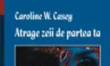 Atrage zeii de partea ta