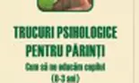 Trucuri psihologice pentru parinti (carte)