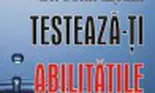 Testeaza-ti abilitatile de viata! (carte)