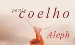 Aleph, noul roman al lui Paulo Coelho, acum si in Romania