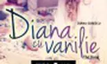 Se lansează cartea ,,Diana cu Vanilie. The Book,,