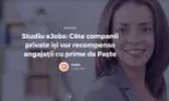 Studiu eJobs: Câte companii private își vor recompensa angajații cu prime de Paște