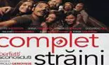 'Complet străini' – O comedie despre lucruri care nu ți se vor părea deloc străine