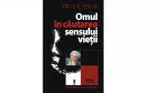 Omul în căutarea sensului vieţii
