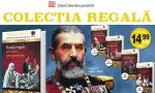Noi titluri în Colecția Regală pentru pasionații de Istoria României. În fiecare vineri, la chioșcuri!