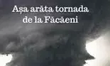 Tornadele din România au fost mit, au ajuns realitate