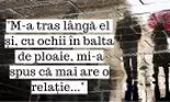 Confesiunea unei cititoare: M-a tras lângă el și, cu ochii în balta de ploaie, mi-a spus că mai are o relație…