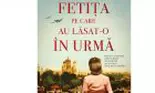 'Fetița pe care au lăsat-o în urmă', de Roxanne Veletzos