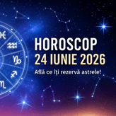 Horoscop 24 iunie 2026. Zodia care are parte de succes pe toate planurile și nativii care riscă tensiuni în dragoste și la serviciu