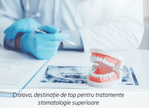 Craiova, destinație de top pentru tratamente stomatologie superioare