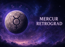 Mercur retrograd în iulie 2026 aduce schimbări radicale. Trei zodii își rescriu destinul în această vară