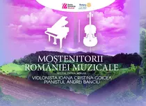„Moștenitorii României muzicale”: la Sala Radio, recital susținut de violonista Ioana Cristina Goicea și pianistul Andrei Banciu