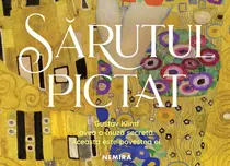 Editura Nemira lansează „Sărutul pictat”, povestea de dragoste dintre pictorul Gustav Klimt și Emilie Flöge