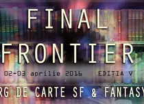 Ce aduce nou târgul de carte SF & Fantasy Final Frontier ediția a V-a
