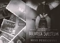 Editura Art a reeditat seria „Miss Peregrine”. Noile volume vin la pachet cu un set de cărți