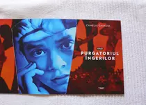 După „Vina” și „Măștile fricii”, scriitoarea Camelia Cavadia lansează romanul „Purgatoriul îngerilor”