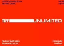 Ce filme se pot viziona pe noua platformă de streaming TIFF Unlimited